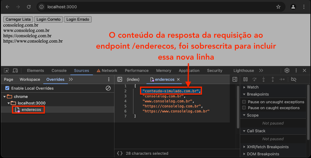 Devtools mostrando o conteúdo atual do recurso /enderecos com a possibilidade de edição (override)