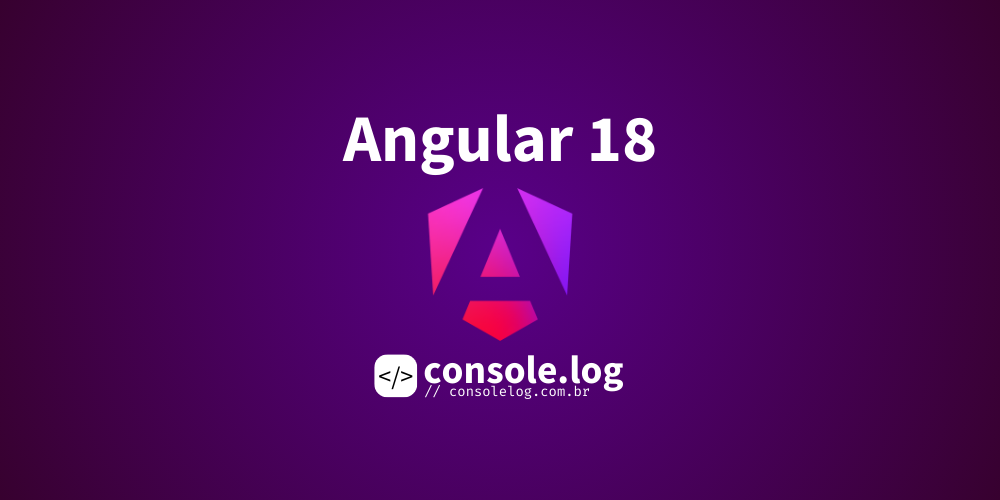 Novidades do Angular 18