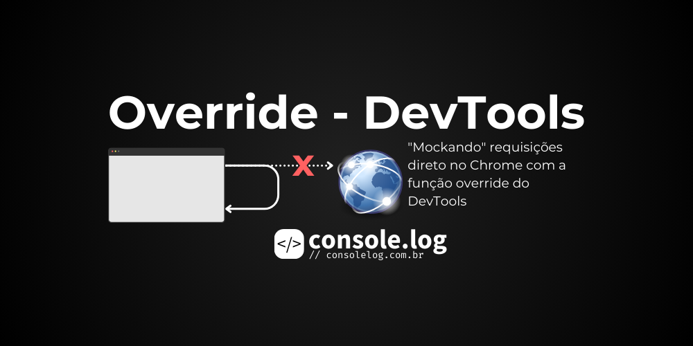 Mockando requisições com Override no Chrome DevTools