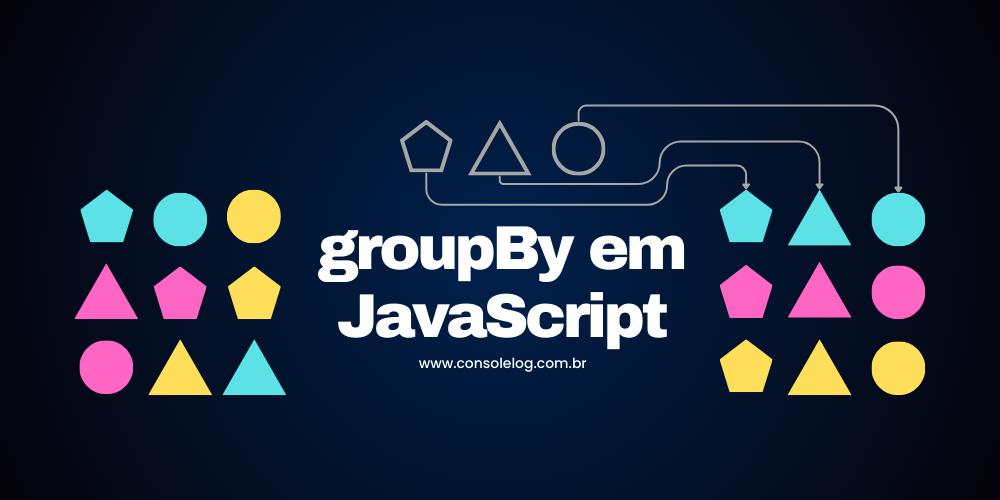 Agrupando um array com groupBy - JavaScript