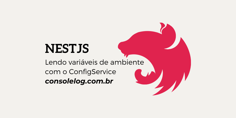 NestJS: lendo as variáveis de ambiente com o ConfigService