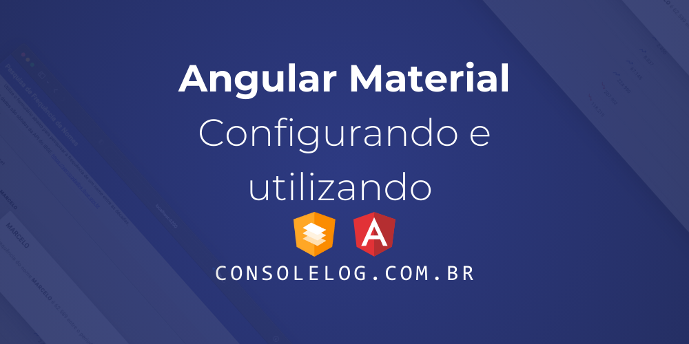 Banner de divulgação do artigo - Angular Material - Configurando e utilizando