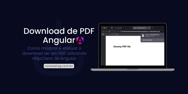 Banner de publicação do post: Download de PDF - Como mostrar e efetuar o download de um PDF utilizando HttpClient do Angular